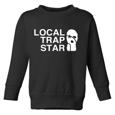 Local Trap Star Toddler Sweatshirt