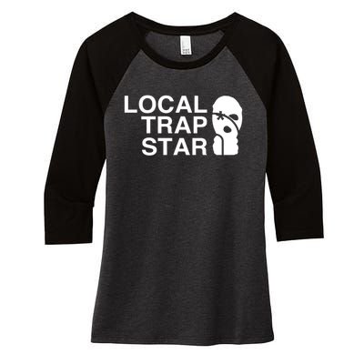 Local Trap Star Women's Tri-Blend 3/4-Sleeve Raglan Shirt