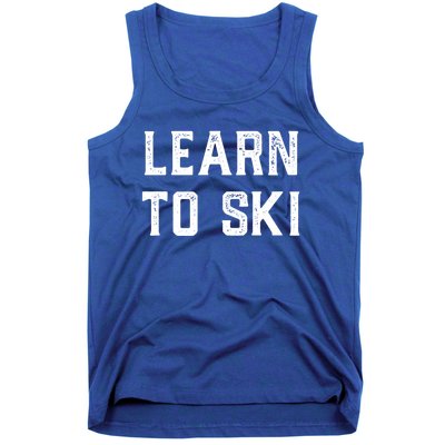 Learn To Ski Gift Motivation And Goals Unisex Gift Tank Top