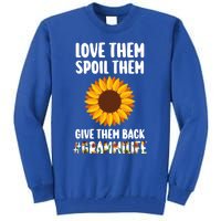 Love Them Spoil Them Give Them Back Grammilife Grandmother Gift Tall Sweatshirt