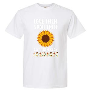 Love Them Spoil Them Give Them Back Grammilife Grandmother Gift Garment-Dyed Heavyweight T-Shirt