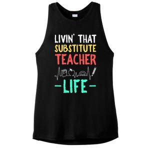 Livin That Substitute Teacher Life Teacher Appreciation Funny Gift Ladies PosiCharge Tri-Blend Wicking Tank