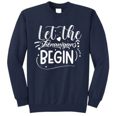 Let The Shenanigans Begin Tall Sweatshirt