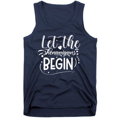 Let The Shenanigans Begin Tank Top