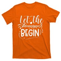 Let The Shenanigans Begin T-Shirt