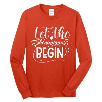 Let The Shenanigans Begin Tall Long Sleeve T-Shirt