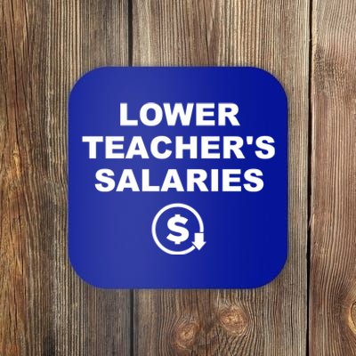 Lower Teachers Salaries Lower Teacher Salaries Coaster