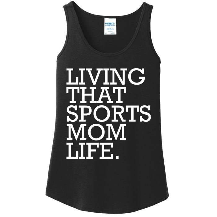 Living That Sports Mom Life Sports Mama Funny Mothers Day Ladies Essential Tank