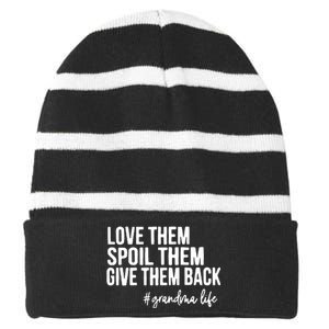 Love Them Spoil Them Give Them Back Grandma Striped Beanie with Solid Band