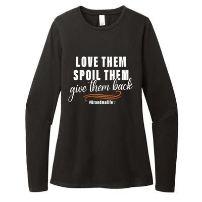 Love Them Spoil Them Give Them Back Grandma Life Cute Gift Womens CVC Long Sleeve Shirt