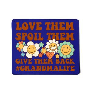 Love Them Spoil Them Give Them Back Grandmalife Grandmother Cute Gift Mousepad