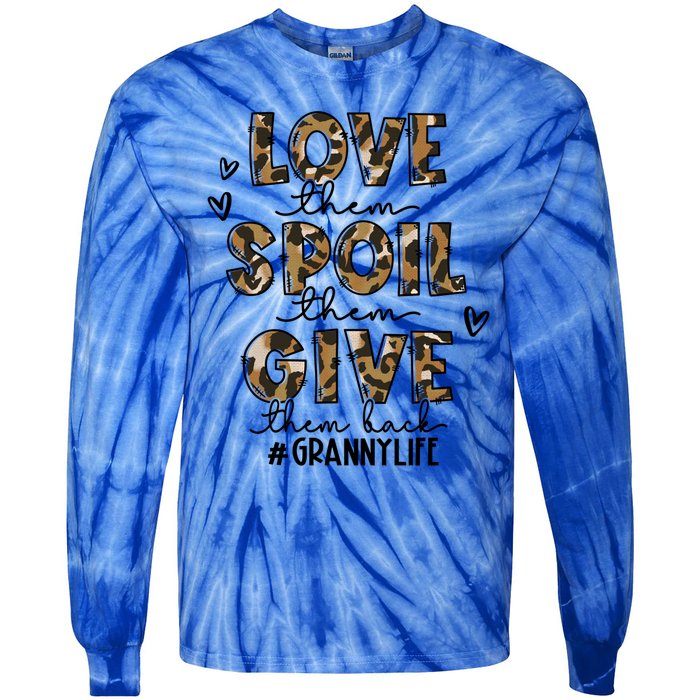 Love Them Spoil Them Give Them Back Granny Life Christmas Gift Tie-Dye Long Sleeve Shirt