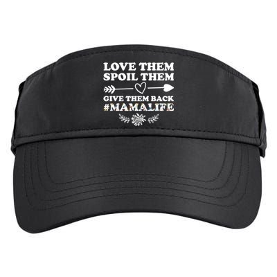 Love Them Spoil Them Give Them Back Mamalife Mother Gift Adult Drive Performance Visor