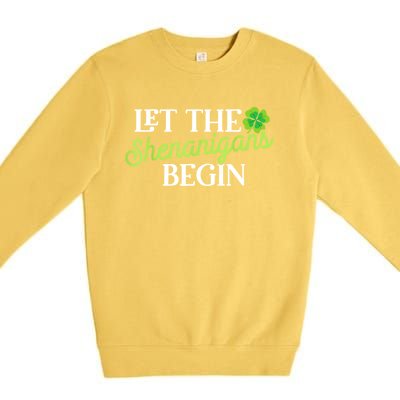 Let The Shenanigans Begin Funny St. Patricks Day Premium Crewneck Sweatshirt