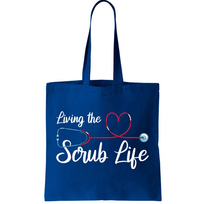 Living The Scrub Life Stethoscope Nursing Nursery Nurse Funny Gift Tote Bag