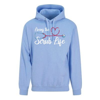 Living The Scrub Life Stethoscope Nursing Nursery Nurse Funny Gift Unisex Surf Hoodie