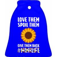 Love Them Spoil Them Give Them Back Mimilife Granny Funny Gift Ceramic Bell Ornament