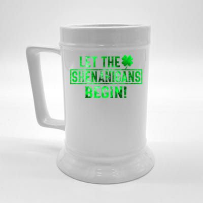 Let The Shenanigans Begin Funny St. Patricks Day Beer Stein