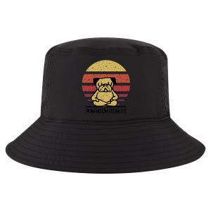 Let That Shit Go Funny Yoga Buddha Pug Lover Gift Cool Comfort Performance Bucket Hat