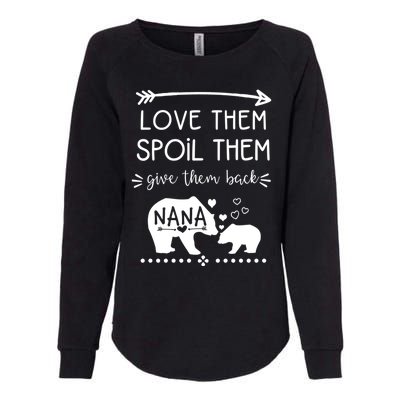 Love Them Spoil Them Give Them Back Nana Bear With Bear Cub Gift Womens California Wash Sweatshirt