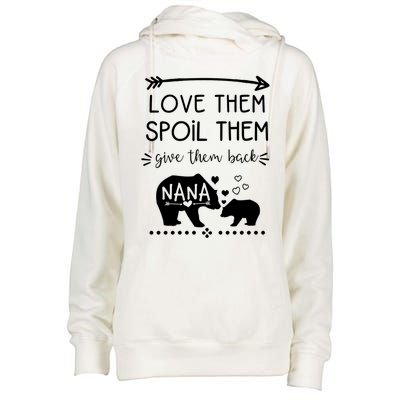 Love Them Spoil Them Give Them Back Nana Bear With Bear Cub Gift Womens Funnel Neck Pullover Hood