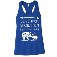 Love Them Spoil Them Give Them Back Nana Bear With Bear Cub Gift Women's Racerback Tank