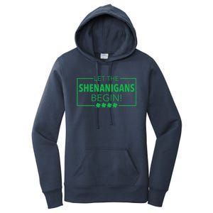 Let The Shenanigans Begin Funny St. Patricks Day Women's Pullover Hoodie