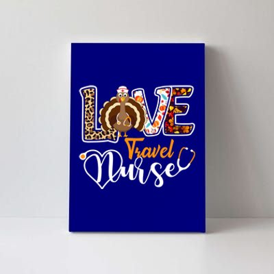 Love Turkey Stethoscope Travel Nurse Leopard Thanksgiving Gift Canvas