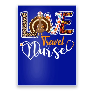 Love Turkey Stethoscope Travel Nurse Leopard Thanksgiving Gift Poster