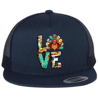 Love Turkey Sunflower Fall Gobble Family Thanksgiving Gift Flat Bill Trucker Hat