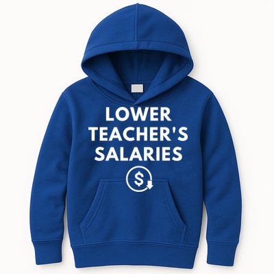 Lower Teacher Salaries Kids Hoodie