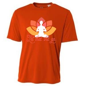 Let That Shit Go Funny Yoga Meditation Mindful Af Meme Cute Gift Cooling Performance Crew T-Shirt