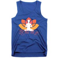 Let That Shit Go Funny Yoga Meditation Mindful Af Meme Cute Gift Tank Top