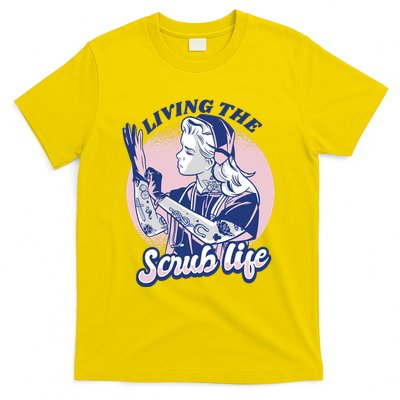 Living The Scrub Life T-Shirt
