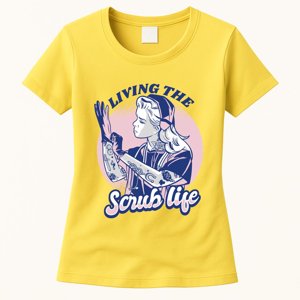 Living The Scrub Life Womens T-Shirt