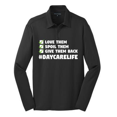 Love Them Spoil Them Give Them Back Nursery Daycare Teacher Cool Gift Silk Touch Performance Long Sleeve Polo