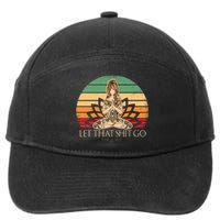 Let That Shit Go Vintage Yoga Funny Yoga Mediation 7-Panel Snapback Hat