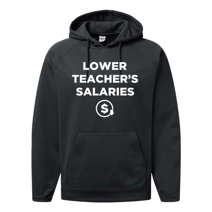 Lower Teacher Salaries Lower Teachers Salaries Performance Fleece Hoodie