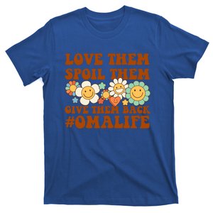 Love Them Spoil Them Give Them Back Omalife Grandmother Meaningful Gift T-Shirt