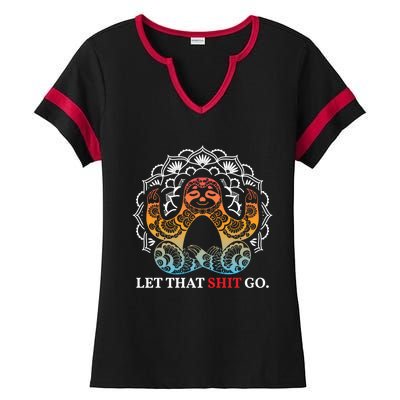 Let That Shit Go Sloth Meditation Workout Yoga Lover Gift Ladies Halftime Notch Neck Tee