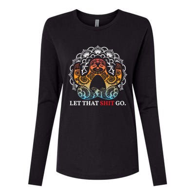 Let That Shit Go Sloth Meditation Workout Yoga Lover Gift Womens Cotton Relaxed Long Sleeve T-Shirt