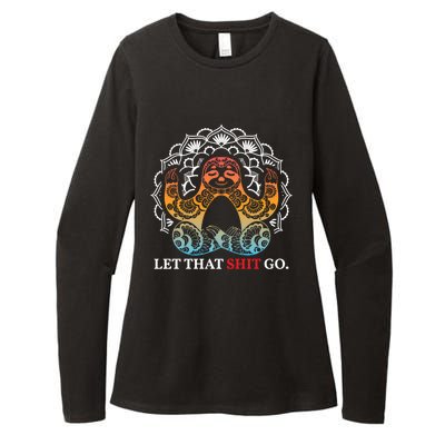 Let That Shit Go Sloth Meditation Workout Yoga Lover Gift Womens CVC Long Sleeve Shirt