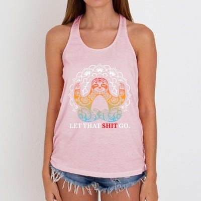 Let That Shit Go Sloth Meditation Workout Yoga Lover Gift Women's Knotted Racerback Tank