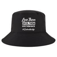 Love Them Spoil Them Give Them Back #Godmotherlife Meaningful Gift Cool Comfort Performance Bucket Hat