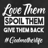 Love Them Spoil Them Give Them Back #Godmotherlife Meaningful Gift Cool Comfort Performance Bucket Hat