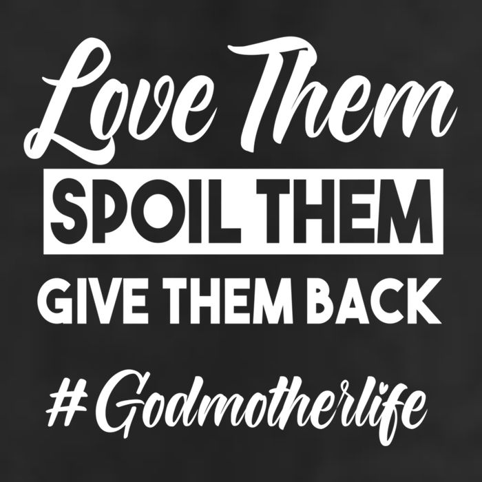 Love Them Spoil Them Give Them Back #Godmotherlife Meaningful Gift Cool Comfort Performance Bucket Hat