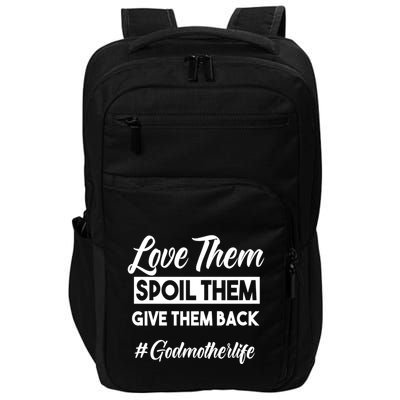Love Them Spoil Them Give Them Back #Godmotherlife Meaningful Gift Impact Tech Backpack