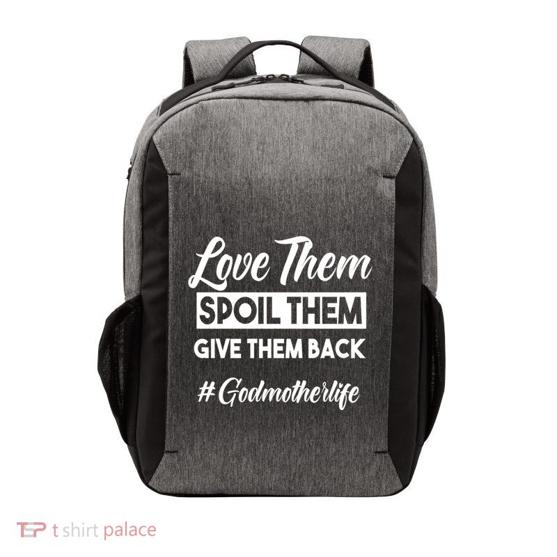 Love Them Spoil Them Give Them Back #Godmotherlife Meaningful Gift Vector Backpack