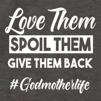 Love Them Spoil Them Give Them Back #Godmotherlife Meaningful Gift Vector Backpack