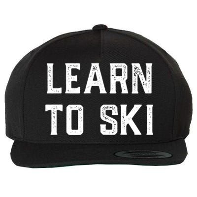 Learn To Ski Great Gift Motivation And Goals Unisex Gift Wool Snapback Cap